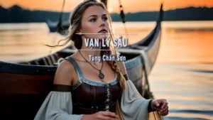 Vạn Lý Sầu – Tùng Chấn Sơn