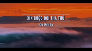 Xin Cuộc Đời Tha Thứ – Chú Mười Ba