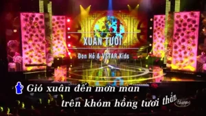 Xuân Tươi – Don Hồ & VSTAR Kids