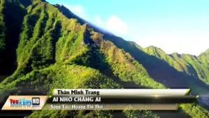 Ai Nhớ Chăng Ai – Thân Minh Trang