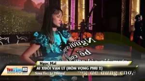 Ai Xuôi Vạn Lý (Hòn Vọng Phu 2) – Ngọc Mai