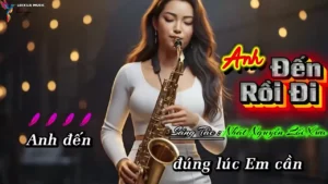 Anh Đến Rồi Đi (Tone Nữ) – Tình Ca AI