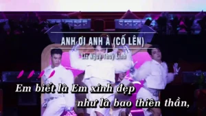 Anh Ơi Anh À (Cố Lên) – Liz Ngụy Thùy Linh