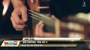Bài Không Tên Số 4 – Lala Trần