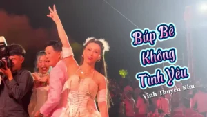 Búp Bê Không Tình Yêu – Vĩnh Thuyên Kim