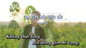 Cạn Ngân Một Khúc Sầu (Remix) – Thành Sơn