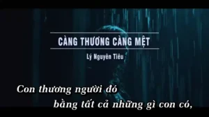 Càng Thương Càng Mệt – Lý Nguyên Tiêu