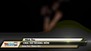 Chia Tay Hoàng Hôn – Minh Thu