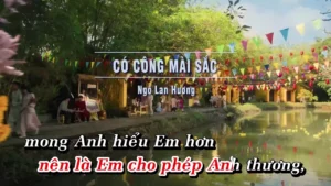 Có Công Mài Sắc – Ngô Lan Hương
