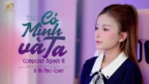 Có Mình Và Ta – Út Nhị Mino