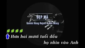 Đẹp Mã – Gemini Hùng Huỳnh & Hòa Minzy