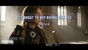 Dứt Khoát Từ Nay Không Còn Yêu (Tone Nam) – Tình Ca AI