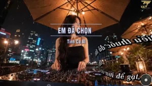 Em Đã Chọn (Tone Nam V2) – Tình Ca AI