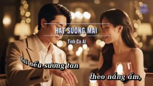 Hạt Sương Mai (Tone Nữ) – Tình Ca AI