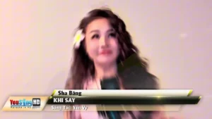 Khi Say – Sha Băng