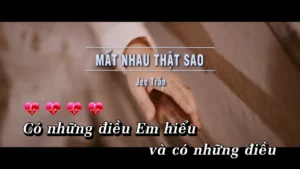 Mất Nhau Thật Sao – Jee Trần