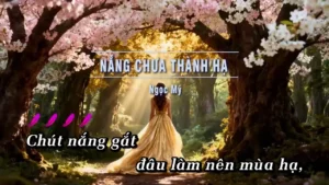 Nắng Chưa Thành Hạ – Ngọc Mỹ