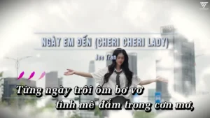 Ngày Em Đến (Cheri Cheri Lady) – Jee Trần