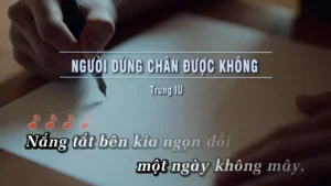 Người Dừng Chân Được Không – Trung IU