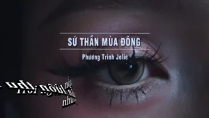 Sứ Thần Mùa Đông – Phương Trinh Jolie