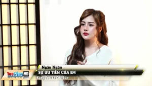 Sự Ưu Tiên Của Em – Ngân Ngân