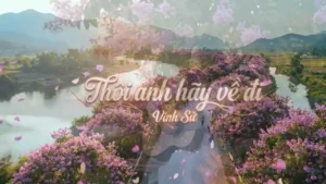 Thôi Anh Hãy Về Đi (Tone Nữ) – Tình Ca AI