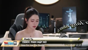 Thước Phim Mập Mờ – Oanh Tạ