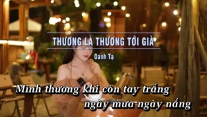 Thương Là Thương Tới Già – Oanh Tạ