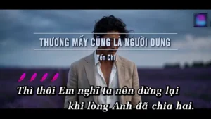 Thương Mấy Cũng Là Người Dưng – Yến Chi