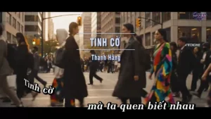 Tình Cờ – Thanh Hằng