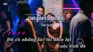 Tình Đơn Côi (Remix Tone Nữ) – Tình Ca AI