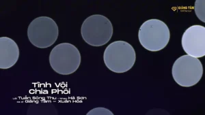 Tình Vội Chia Phôi – Giáng Tâm & Xuân Hòa