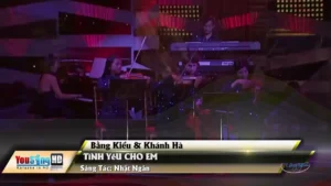 Tình Yêu Cho Em – Bằng Kiều & Khánh Hà