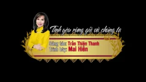 Tình Yêu Rừng Già Và Chúng Ta – Mai Hiền