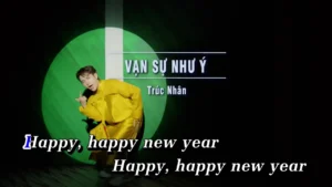 Vạn Sự Như Ý – Trúc Nhân