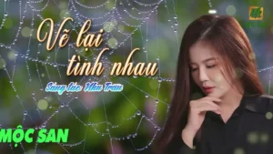 Vẽ Lại Tình Nhau – Mộc San