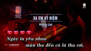 Xa Em Kỷ Niệm – Phương Linh