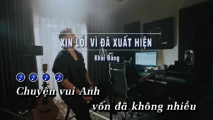 Xin Lỗi Vì Đã Xuất Hiện – Khải Đăng