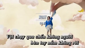 Xoay – Chi Xê