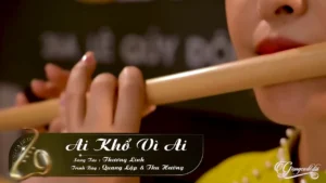 Ai Khổ Vì Ai – Quang Lập & Thu Hường