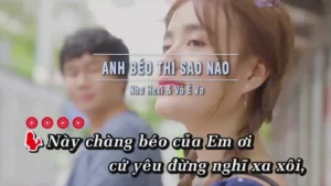 Anh Béo Thì Sao Nào – Như Hexi & Võ Ê Vo