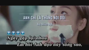 Anh Chỉ Là Thằng Nói Dối – Duy Khiêm Ngố