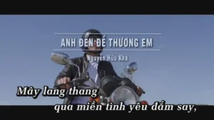 Anh Đến Để Thương Em – Nguyễn Hữu Kha