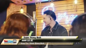 Anh Là Ai – Trịnh Thăng Bình