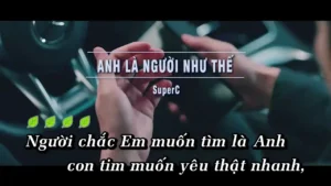 Anh Là Người Như Thế – SuperC