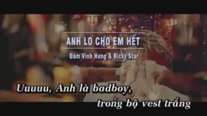 Anh Lo Cho Em Hết – Đàm Vĩnh Hưng & Ricky Star