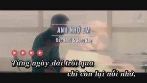 Anh Nhớ Em – Hàn Khởi & Jong Kay