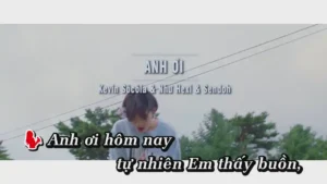 Anh Ơi – Kevin Sôcôla & Như Hexi & Sendoh