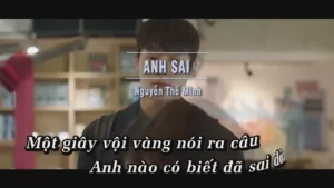 Anh Sai – Nguyễn Thế Minh