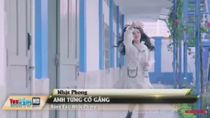 Anh Từng Cố Gắng – Nhật Phong